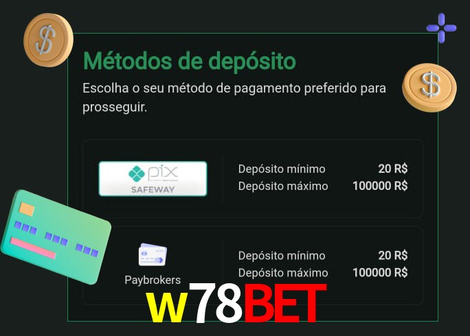 O cassino w78bet oferece uma grande variedade de métodos de pagamento